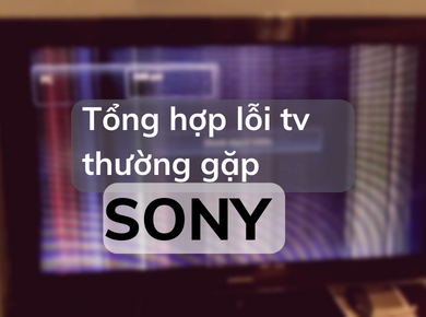Tổng hợp các lỗi thường gặp trên tivi Sony và cách khắc phục: lỗi màn hình của tivi sony, Tivi Sony tự động tắt