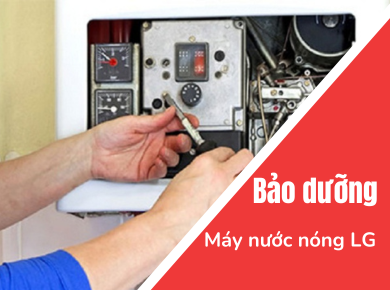 Nguyễn Kim Đà Lạt - Bảo dưỡng và vệ sinh máy nước nóng LG 